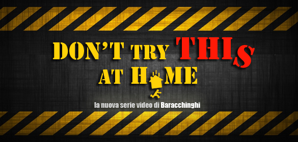 Don't try this at home Don't try this at home