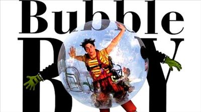 Bubble Boy Bubble Boy
