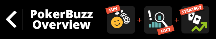 Check out all PokerBuzz articles PokerBuzz overview