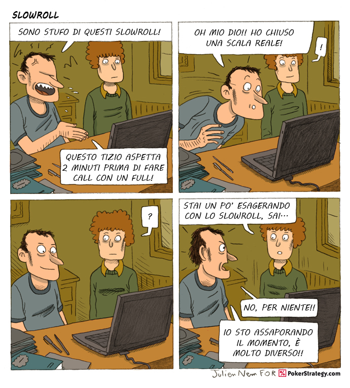 Vignette Divertenti sul Poker Slowroll