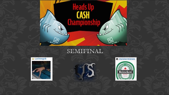 HU Championship PokerStrategy Heads-Up Cash Championship Semi Final