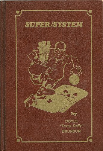 SuperSystem von Doyle Brunson The original SuperSystem by Doyle Brunson