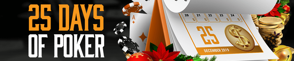 25 days of poker