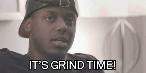 grind time