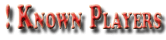 Known Players