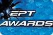 EPT Awards for the Season IV EPT Awards for the Season IV